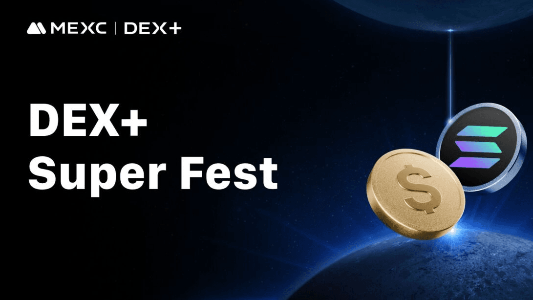 mexc-launches-dex-plus-super-fest-with-multiple-rewards-and-fee-rebates